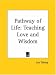 Book Pathway of Life: Teaching Love and Wisdom