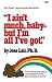 I Ain't Much, Baby--But I'm All I've Got