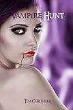 Vampire Hunt: Kiera Hudson Series One (Book 3)