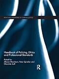 Handbook of policing, ethics, and professional standards