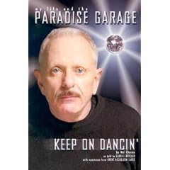 Keep on Dancin': My Life and the Paradise Garage