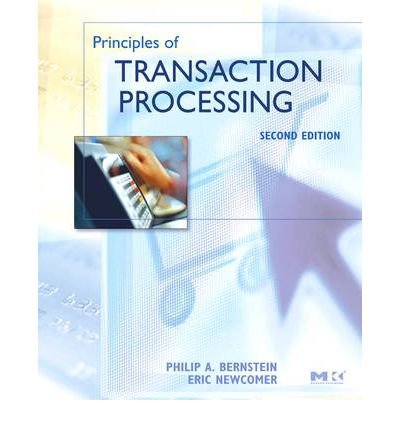 [(Principles of Transaction Processing )] [Author: Philip A. Bernstein] [Jul-2009]