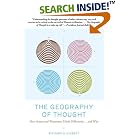 Click here to buy The Geography of Thought: How Asians and Westerners Think Differently...and Why by  Richard Nisbett.