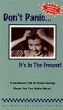 Don't Panic...It's In The Freezer!