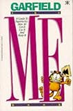 Garfield, the me book : a guide to superiority: how to get it, use it and keep it