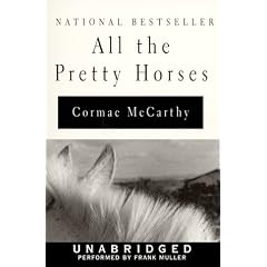 All The Pretty Horses (The Border Trilogy)