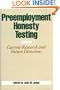 Preemployment Honesty Testing: Current Research and Future Directions