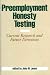 Preemployment Honesty Testing: Current Research and Future Directions