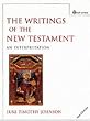 The Writings of the New Testament: An Interpretation