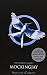 Mockingjay (Hunger Games Trilogy)