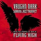 Flying High by Vaughn Nark