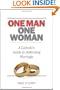 One Man, One Woman: A Catholics Guide to Defending Marriage