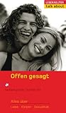 Offen gesagt. Alles �ber Liebe, K�rper und Sexualit�t - Barbara Poche