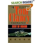 Click here to buy Debt of Honor (Jack Ryan Novels) by Tom Clancy.