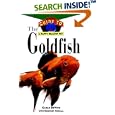The Goldfish: An Owner's Guide to a Happy Healthy Pet by Carlo DeVito and Gregory, PhD Skomal