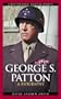 George S. Patton: A Biography (Greenwood Biographies)