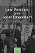 Law, Politics, and Local Democracy