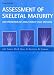 Book Assessment of Skeletal Maturity and Prediction of Adult Height