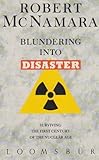 Blundering into disaster