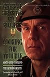 Looking for Trouble: Sas to Gulf Command-The Autobiography