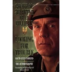 Looking for Trouble: SAS to Gulf Command - The Autobiography