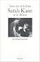 Love me or kill me : Sarah Kane et le th��tre