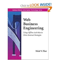 Web Business Engineering: Using Offline Activities to Drive Internet Strategies (Addison-Wesley Information Technology Series)