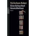 Eine Schachtel Streichh�lzer