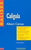 Camus: Caligula (Balises)