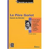 3 - U.L.B. ETUDE LE PERE GORIOT    (Ancienne Edition)par Honor� de Balzac