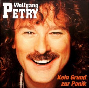 Wolfgang Petry - Kein Grund zur Panik - Zortam Music