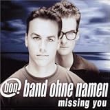 Band Ohne Namen -  Missing You
