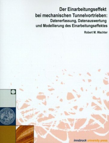 Der Einarbeitungseffekt bei mechanischen Tunnelvortrieben