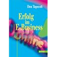 Erfolg im E- Business. by Don Tapscott
