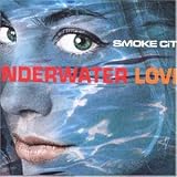 Review Smoke City  / Underwater Love