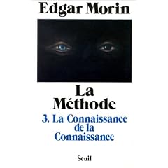 La methode, 3 : La connaissance de la connaissance