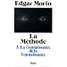 La methode, 3 : La connaissance de la connaissance