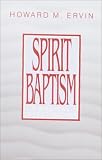 Spirit Baptism: A Biblical Investigation
