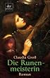 Die Runenmeisterin: Roman