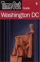 "Time Out" Guide to Washington DC ("Time Out" Guides)