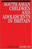 South Asian Children and Adolescents in Britain: Ethno-Cultural Issues