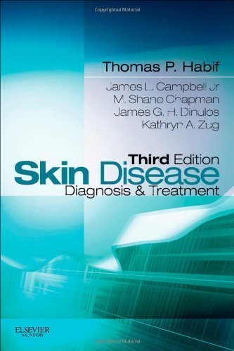 Skin Disease: Diagnosis and Treatment, 3e (Skin Disease: Diagnosis and Treatment (Habif)) by Habif MD, Thomas P. Published by Saunders 3rd (third) edition (2011) Paperback