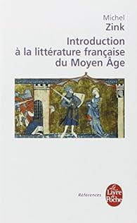Introduction A La Litterature Francaise Du Moyen Age Babelio