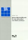 Kleine Werkstoffkunde f&uuml;r das Schwei&szlig;en von Stahl und Eisen - Gert R. Lohrmann, Heinrich Lueb