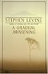 A Gradual Awakening