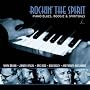 Rockin' the Spirit: Piano Blues, Boogie & Spirituals
