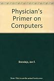 Physician's primer on computers : private practice