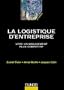 La logistique d'entreprise : Vers un management plus comp�titif
