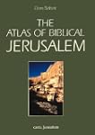 Atlas of Biblical Jerusalem