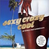 Sexy Crazy Cool: 38 Female R&B Summer Hits